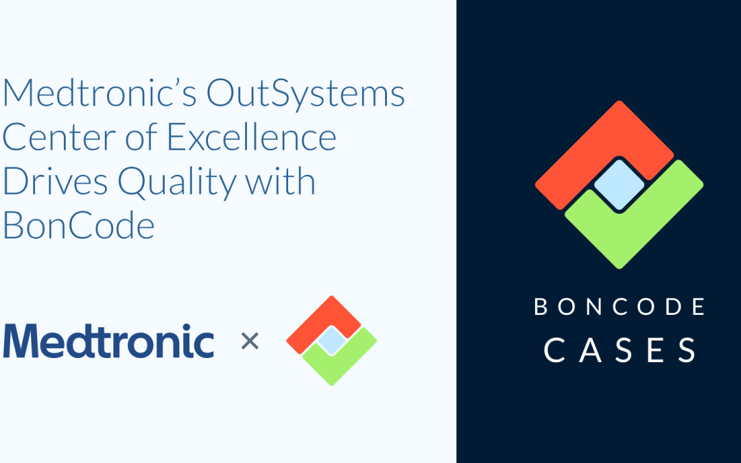 Medtronic’s OutSystems Center of Excellence Drives Quality with BonCode 